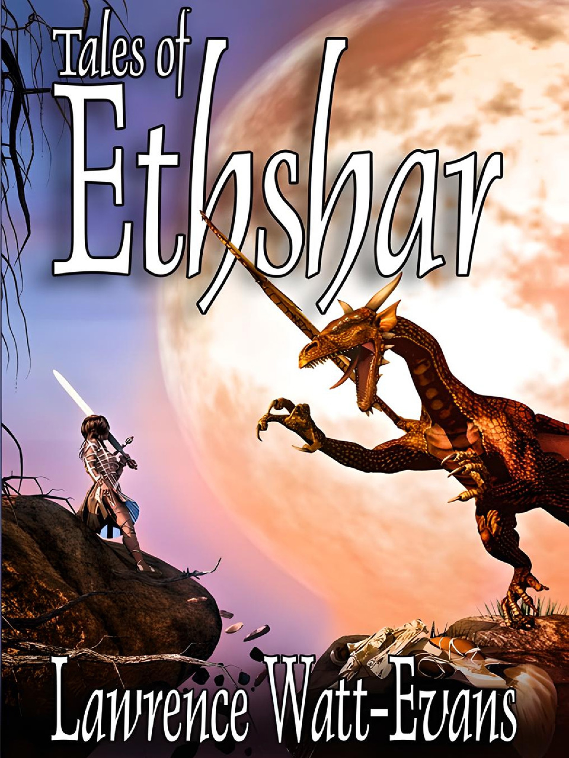 Tales of Ethshar - Lawrence Watt-Evans - E-Book