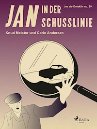 Jan in der Schusslinie - Carlo Andersen - E-Book