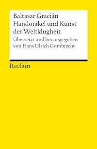 Handorakel und Kunst der Weltklugheit - Gracián Baltasar - E-Book