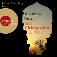 Das Gleichgewicht der Welt (Ungekürzte Lesung) - Rohinton Mistry - Hörbuch