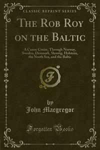 The Rob Roy on the Baltic - John Macgregor - E-Book