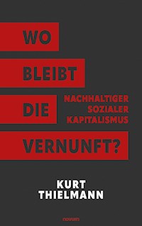 Wo bleibt die Vernunft? - Kurt Thielmann - E-Book
