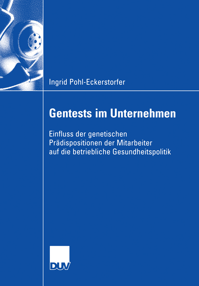 Gentests im Unternehmen - Ingrid Pohl-Eckerstorfer - E-Book