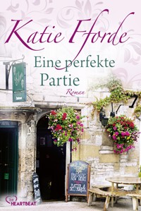 Eine perfekte Partie - Katie Fforde - E-Book