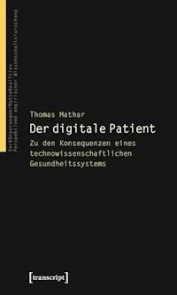 Der digitale Patient - Thomas Mathar - E-Book