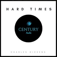 Hard Times - Charles Dickens. - Hörbuch