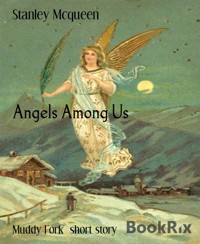 Angels Among Us - Stanley Mcqueen - E-Book