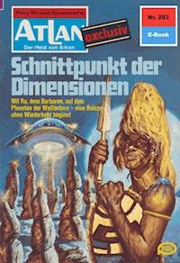 Atlan 283: Schnittpunkt der Dimensionen - Clark Darlton - E-Book