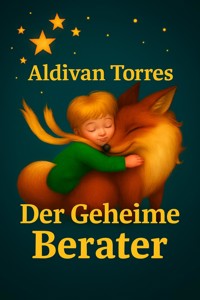Der Geheime Berater - aldivan teixeira torres - E-Book