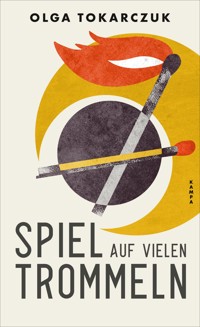 Spiel auf vielen Trommeln - Olga Tokarczuk - E-Book