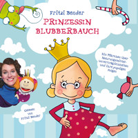 Prinzessin Blubberbauch - Fritzi Bender - Hörbuch