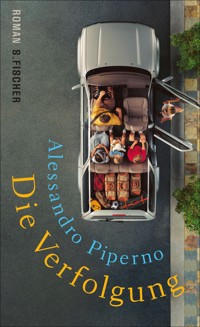 Die Verfolgung - Alessandro Piperno - E-Book