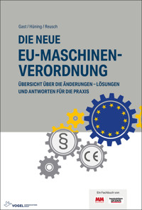 Die neue EU-Maschinenverordnung - Alois Hüning - E-Book