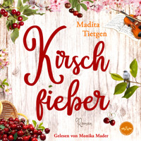 Kirschfieber - Madita Tietgen - Hörbuch