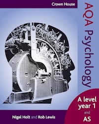 Crown House AQA Psychology - Nigel Holt - E-Book
