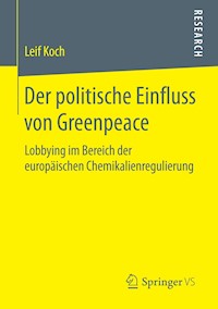 Der politische Einfluss von Greenpeace - Leif Koch - E-Book