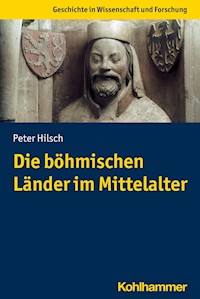 Die böhmischen Länder im Mittelalter - Peter Hilsch - E-Book