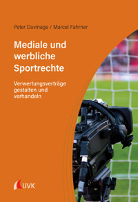 Mediale und werbliche Sportrechte - Marcel Fahrner - E-Book