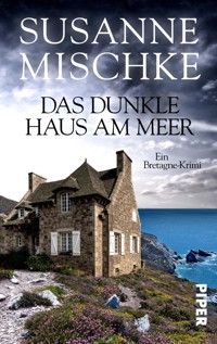 Das dunkle Haus am Meer - Susanne Mischke - E-Book