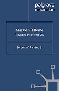 Mussolini’s Rome - B. Painter - E-Book