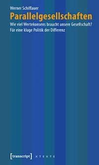 Parallelgesellschaften - Werner Schiffauer - E-Book