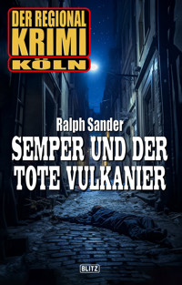 Der Regional-Krimi 11: Semper und der tote Vulkanier - Ralph Sander - E-Book