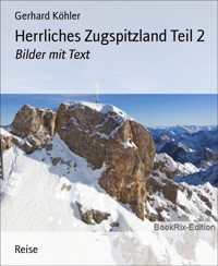 Herrliches Zugspitzland Teil 2 - Gerhard Köhler - E-Book