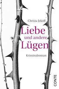 Liebe und andere Lügen - Christa Jekoff - E-Book