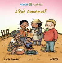 ¿Qué comemos? - Lucía Serrano - E-Book