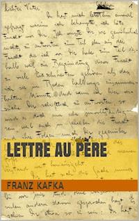 Lettre au père - Franz  kafka - E-Book