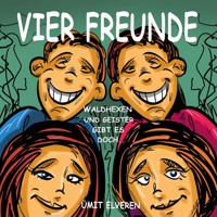Vier Freunde - Ümit Elveren - E-Book