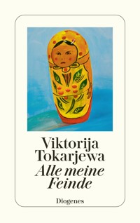 Alle meine Feinde - Viktorija Tokarjewa - E-Book