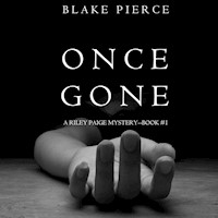 Once Gone (a Riley Paige Mystery--Book #1) - Blake Pierce - kostenlos Hörbuch
