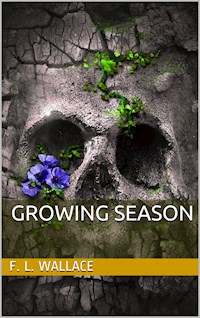 Growing Season - F. L. Wallace - E-Book