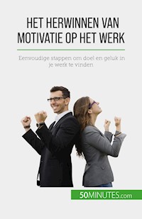 Het herwinnen van motivatie op het werk - Caroline Cailteux - E-Book