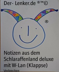 Notizen aus dem Schlaraffenland deluxe mit W-Lan (Klappse) - Der- Lenker.de ®™© - kostenlos E-Book