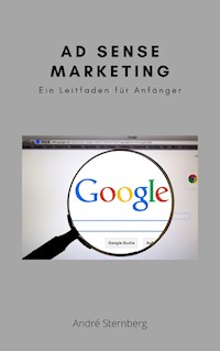 Ad Sense Marketing - Andre Sternberg - E-Book