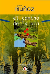 El camino de la oca - Jokin Muñoz - E-Book