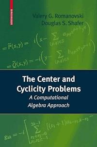 The Center and Cyclicity Problems - Valery Romanovski - E-Book