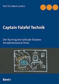 Captain Falafel Technik - Mark Lorenz - E-Book