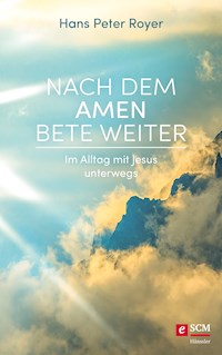 Nach dem Amen bete weiter - Hans-Peter Royer - E-Book + Hörbuch