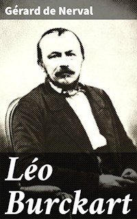 Léo Burckart - Gérard de Nerval - E-Book