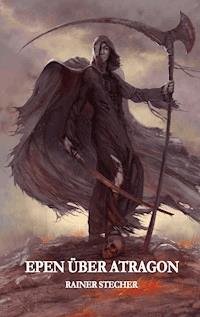 Epen über Atragon - Rainer Stecher - E-Book