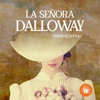 La señora Dalloway - Virginia Woolf - Hörbuch