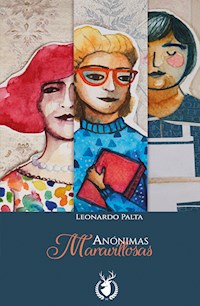 Anónimas maravillosas - Leonardo Palta - E-Book