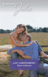 Besos ardientes - Judy Christenberry - E-Book
