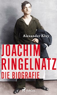 Joachim Ringelnatz - Alexander Kluy - E-Book