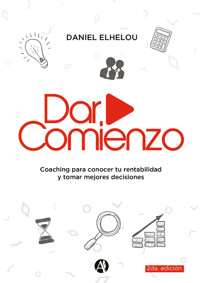 Dar comienzo - Daniel Alberto Elhelou - E-Book