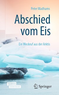 Abschied vom Eis - Peter Wadhams - E-Book