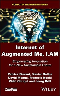 Internet of Augmented Me, I.AM - Patrick Duvaut - E-Book